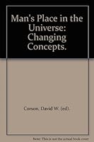 Man's Place in the Universe: Changing Concepts. B000E4R9G0 Book Cover