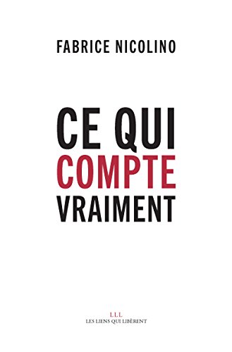 Télécharger Ce qui compte vraiment (LIENS QUI LIBER) Livre eBook France
