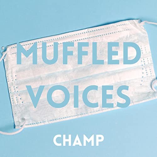 Muffled Voices by Champion Muthle episode artwork