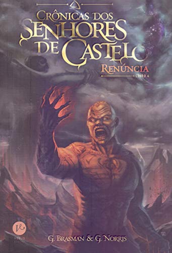 Renúncia (Vol. 4 Série Crônicas dos Senhores de Castelo)