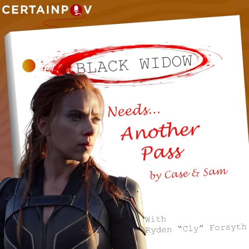 Another Pass at Black Widow - with Cly Forsyth
