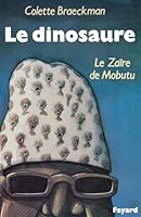 Le Dinosaure, le Zaïre de Mobutu 221302863X Book Cover