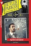  Butler Parker 1 - Kriminalroman: Agenten und Spione