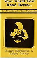 Your Child Can Read Better: Handbook for Parents 0918452198 Book Cover