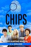 Chips: Deer Hunting Season