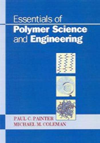 Essentials of Polymer Science and Engineering