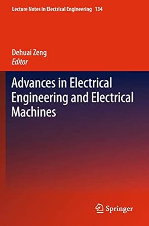 Advances in Electrical Engineering and Electrical Machines: 134 2011th Edition book cover