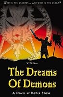 The Dreams of Demons: Who Is the Dreamer and Who Is the Dream, Within the Dreams of Demons 1506195245 Book Cover