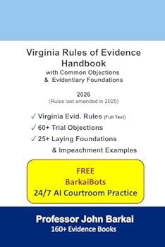Virginia Rules of Evidence Handbook with Common Objections & Evidentiary Foundations