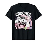 Alpaca Crochet Yarn Enthusiast Humor