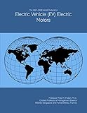 ev motor controller schematic diagram  The 2021-2026 World Outlook for Electric Vehicle (EV) Electric Motors