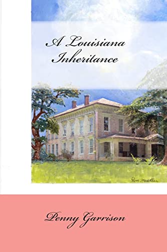 A Louisiana Inheritance (Volume 1)
