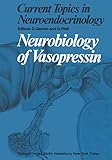  Neurobiology of Vasopressin (Current Topics in Neuroendocrinology, 4, Band 4)