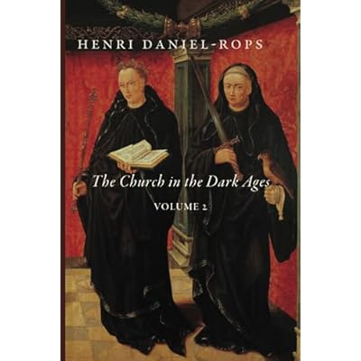 The Church in the Dark Ages: Volume 2