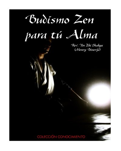 Budismo Zen para tu Alma (Spanish Edition)