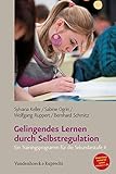  Gelingendes Lernen durch Selbstregulation: Ein Trainingsprogramm für die Sekundarstufe II