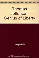 Thomas Jefferson: Genius of Liberty 075675495X Book Cover