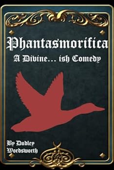 Paperback Phantasmorifica - A Divine...ish Comedy Book