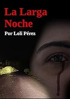 La larga noche 8499817084 Book Cover