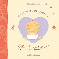 Petits mots pour dire je t'aime... 2840065231 Book Cover