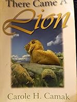There Came a Lion 1579210562 Book Cover