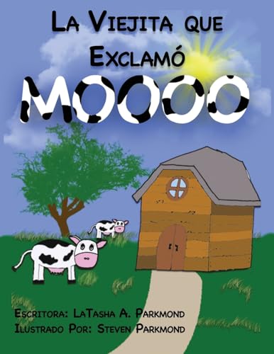 La Viejita Que Exclamo Moooo (Spanish Edition)