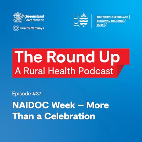 #37: NAIDOC Week &ndash; More Than a Celebration