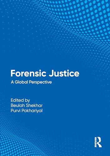 Forensic Justice: A Global Perspective view 2