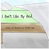 I Don't Like My Bed