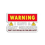 Warning I Have A Crazy Girlfriend Boyfriend - Sticker Graphic - Auto, Wall, Laptop, Cell, Truck Sticker for Windows, Cars, Trucks