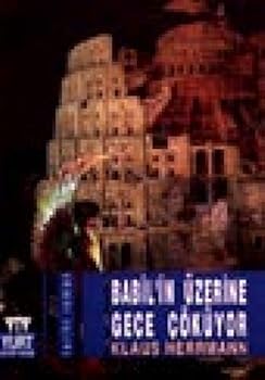 Paperback Babil'in Uzerine Gece Cokuyor [Turkish] Book