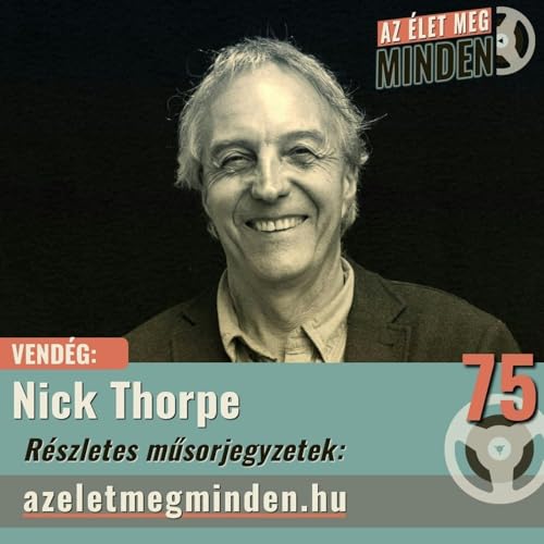 #075 Nick Thorpe – Történetek a peremvidékről