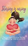 Photo Gallery sharing is caring: a story of learning for all children (english edition) Photo Gallery sharing is caring: a story of learning for all children (english edition)