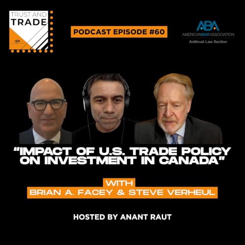 #60 Impact of U.S. Trade Policy on Investment in Canada