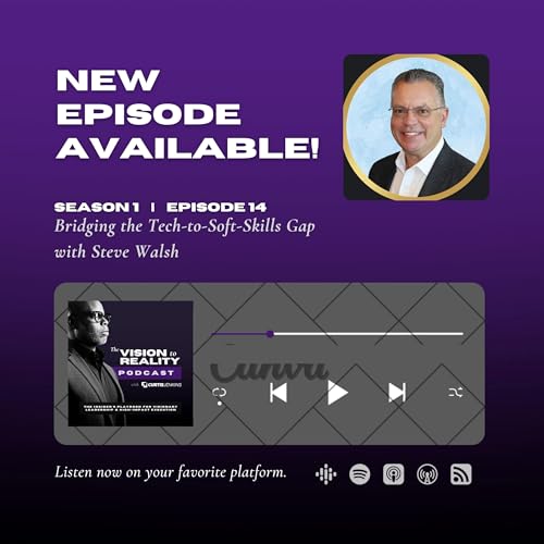 Couverture de Bridging the Tech-to-Soft-Skills Gap with Steve Walsh