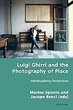 luigi ghirri foto in vendita  Luigi Ghirri and the Photography of Place: Interdisciplinary Perspectives: 27