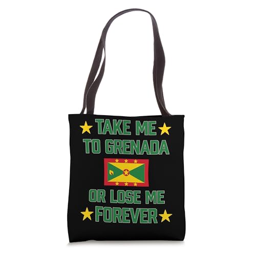 Take Me to Grenada or Lose Me Forever Caribbean Flag Cruise Tote Bag
