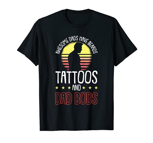 Uomo Awesome Dads Have Tattoos And Beards Fathers Day Dad Bod Maglietta