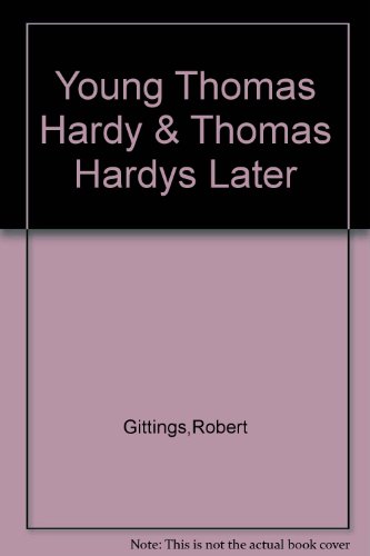 Young Thomas Hardy & Thomas Hardy's Later Years B000SFECG0 Book Cover