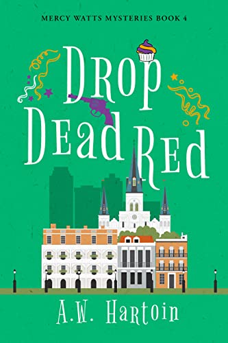 Drop Dead Red: A Humorous Twisty Murder Mystery (Mercy Watts Mysteries Book 4)