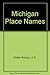Michigan Place Names