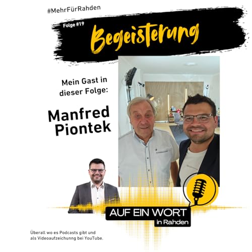 Folge #19 - Manfred Piontek - Begeisterung