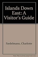 Islands Down East: A Visitor's Guide 0892721898 Book Cover