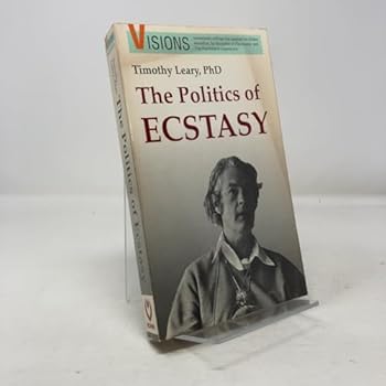 Paperback The Politics of Ecstasy (Visions Series) Book
