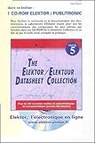  The Elektor Datasheet Collection. 5. Originale und vollständige Datenblätter von über 400 Mikrocontrollern der neueren Generation auf CD-ROM (PUBLIT ELEKTOR)