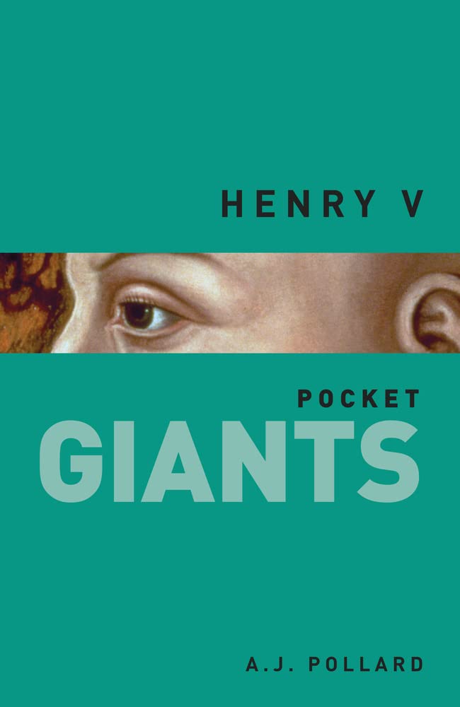 Henry V: Pocket Giants,A J Pollard