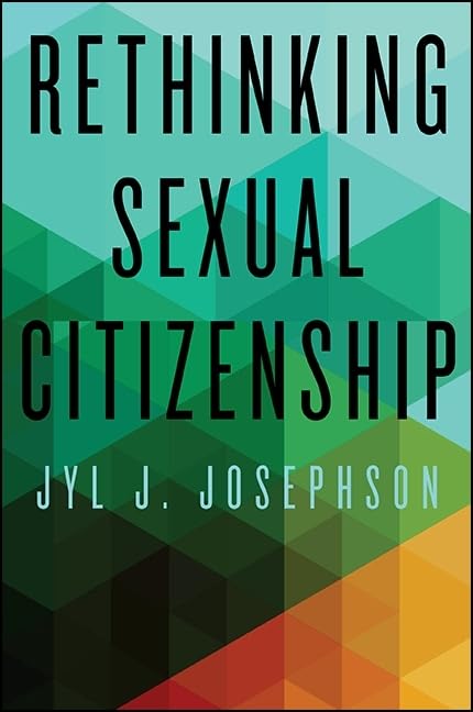 Rethinking Sexual Citizenship (Queer Politics Cultures)