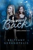 The Witch Is Back (Life's a Witch)