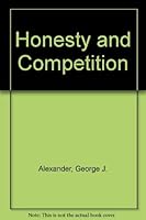 Honesty and competition;: False-advertising law and policy under FTC administration B0006BRJQQ Book Cover