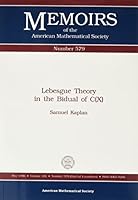 Lebesgue Theory in the Bidual of C(X) (Memoirs of the AMS) 0821804634 Book Cover